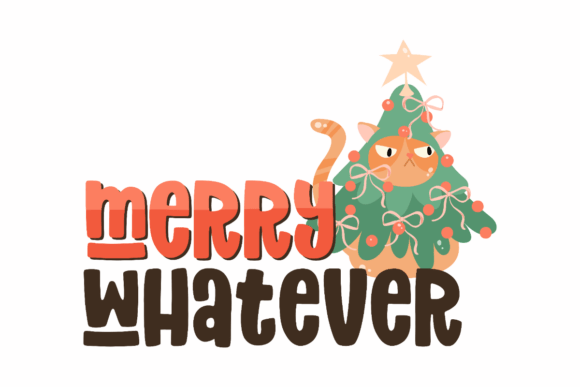 Merry Christmas Whatever